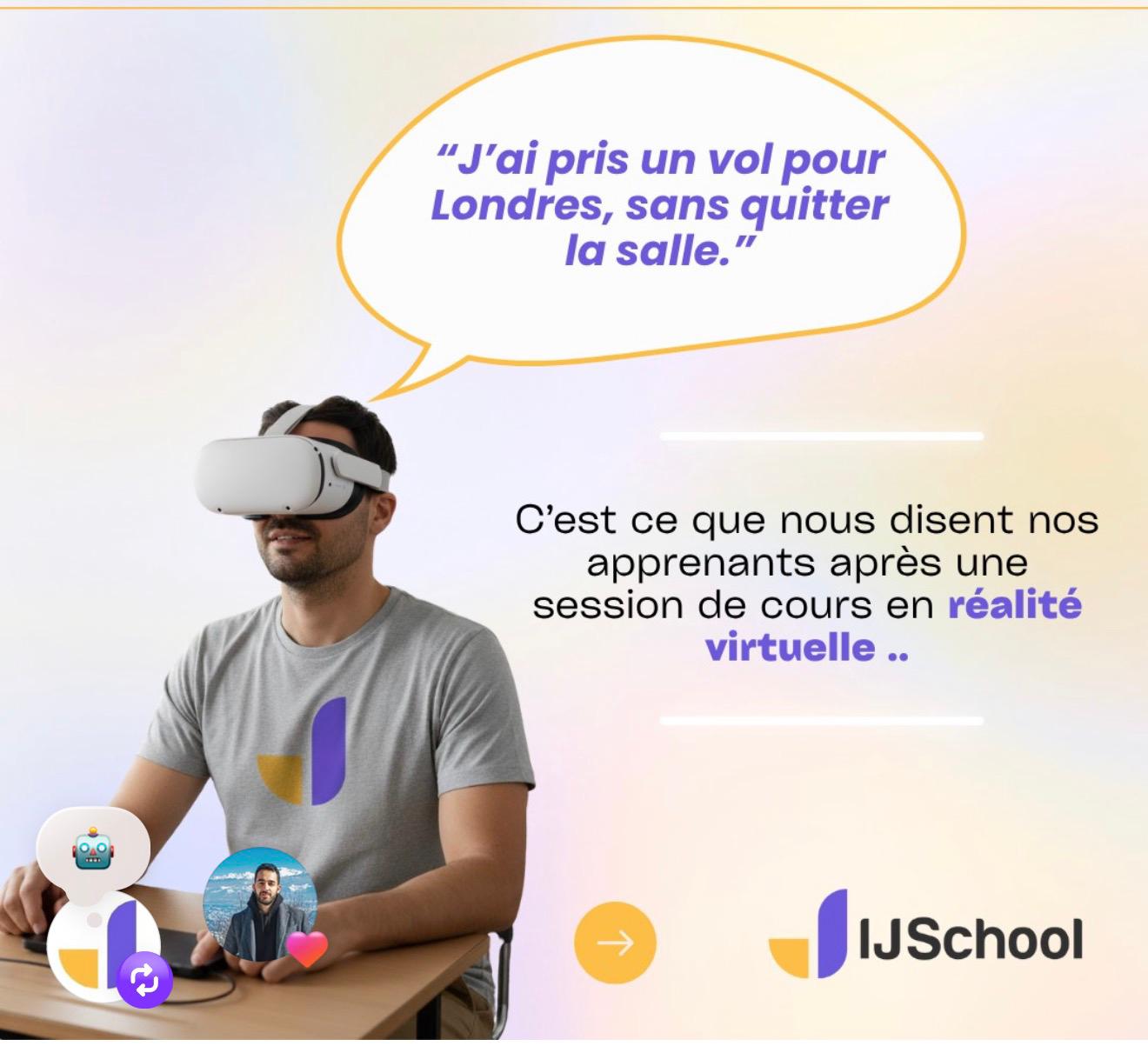 Expérience réalité virtuelle IJSchool